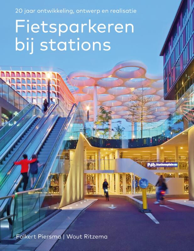 Architectura Natura Fietsparkeren Bij Stations 20 Jaar