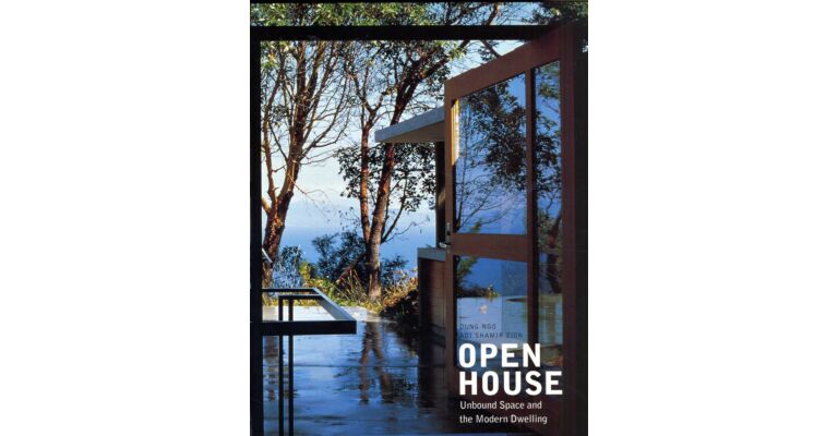 Open House. Unbound Space and the Modern Dwelling