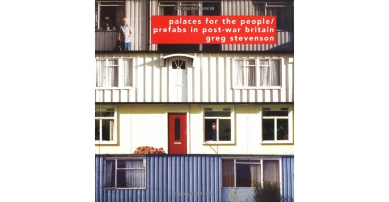 Palaces for the People. Prefabs in Post-war Britain