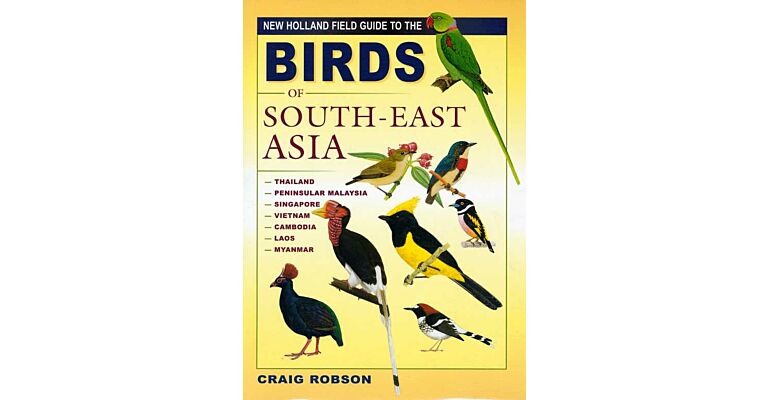 New Holland Field Guide to the Birds of South-East Asia