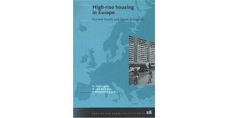 High-rise Housing in Europe - Current Trends and Future Prospects