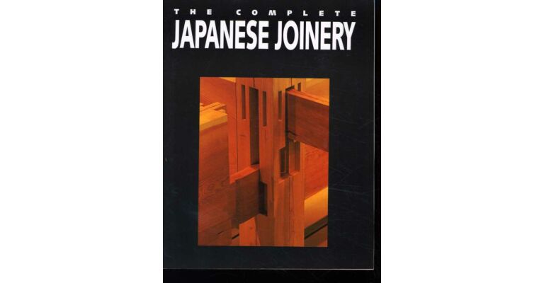 Architectura Natura The Complete Japanese Joinery