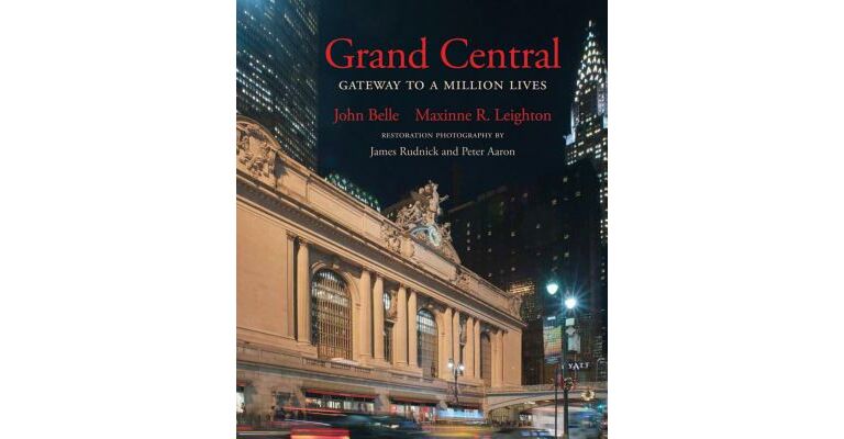 Grand Central : Gateway to a Million Lives