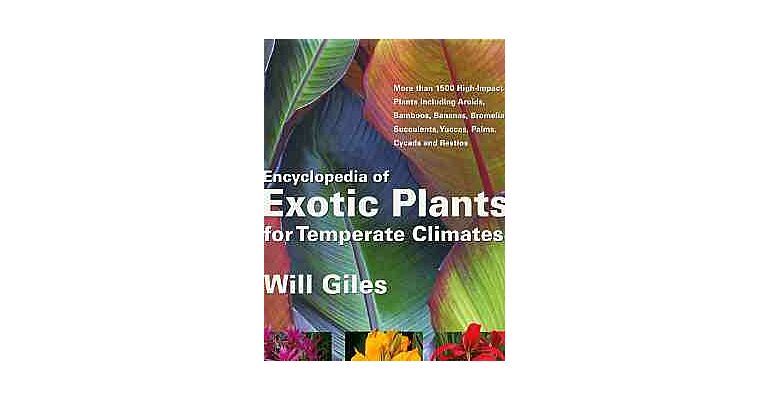 Encyclopedia of Exotic Plants for Temperate Climates