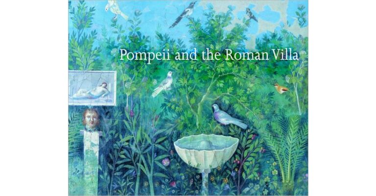 Pompeii and the Roman Villa