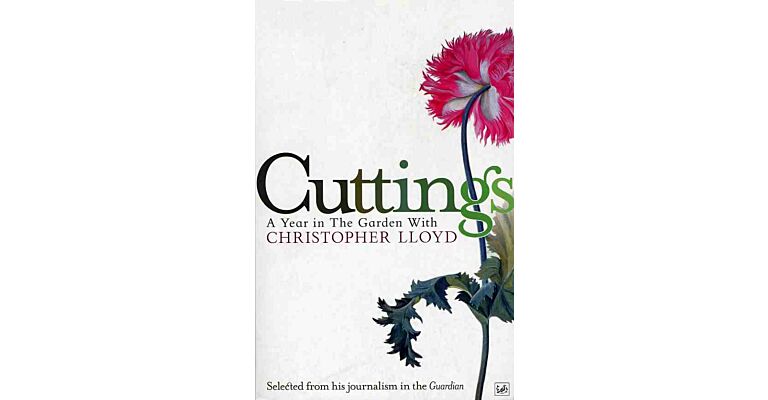 Cuttings - A Year in the Garden with Christopher Lloyd