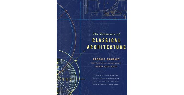 The Elements of Classical Architecture