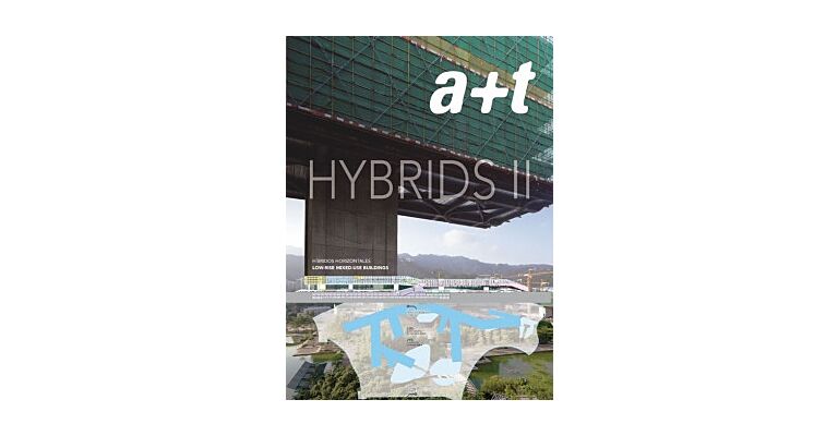 A+T Hybrids II - Low-Rise mixed use Buildings