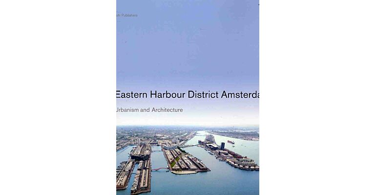 Eastern Harbour District Amsterdam