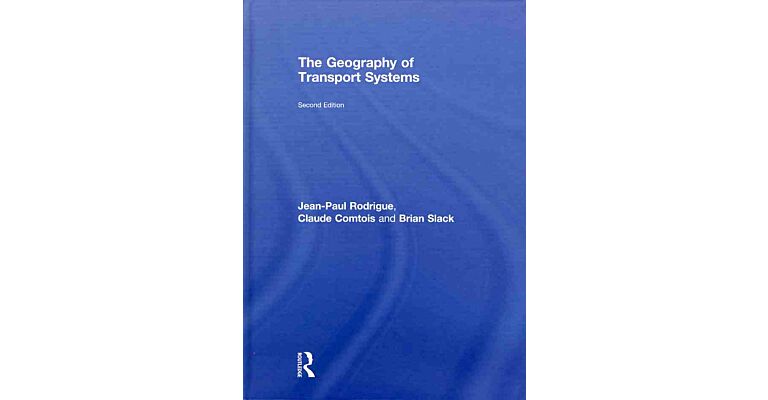 The Geography of Transport Systems (hardcover)