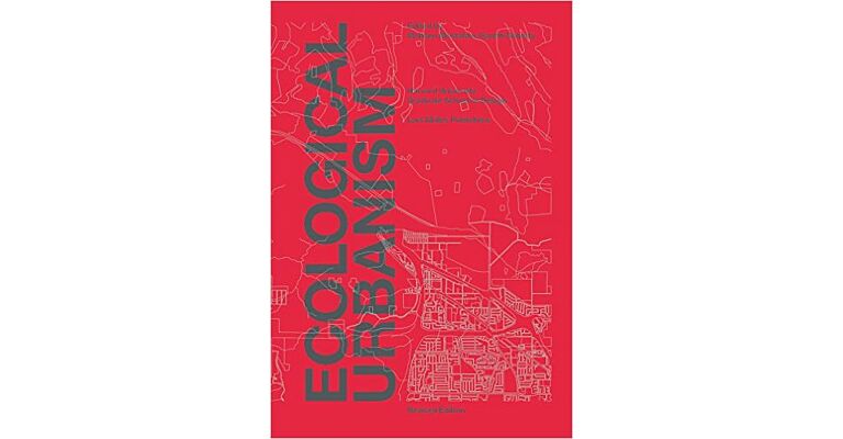 Ecological Urbanism (Revised Edition)