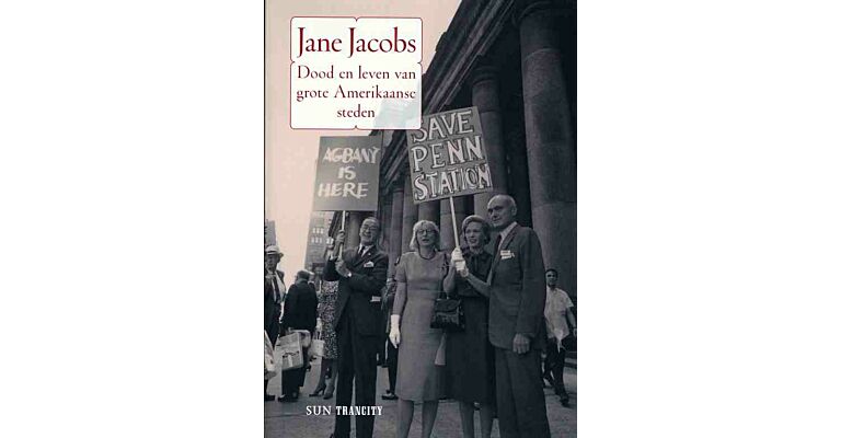 Jane Jacobs - Dood en leven van grote Amerikaanse steden