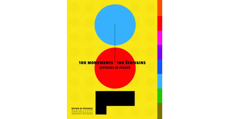 100 Monuments, 100 écrivains - Histoires de France