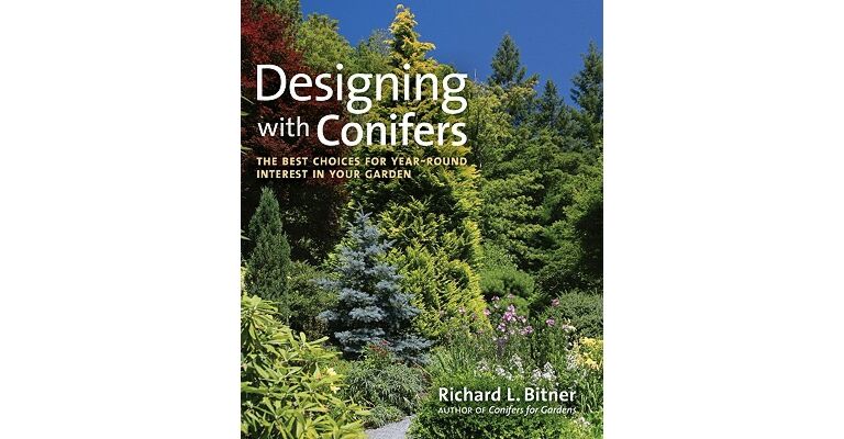 Designing with Conifers - The Best Choises for Year-round Interest in Your Garden