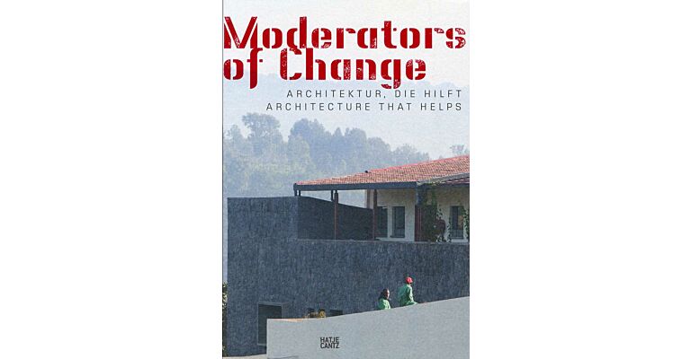 Moderators of Change - Architecture that Helps