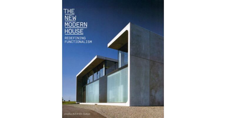 The New Modern House. Redefining Functionalism