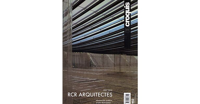Architectura & Natura - El Croquis 162 - RCR Arquitectes 2007-2012 
