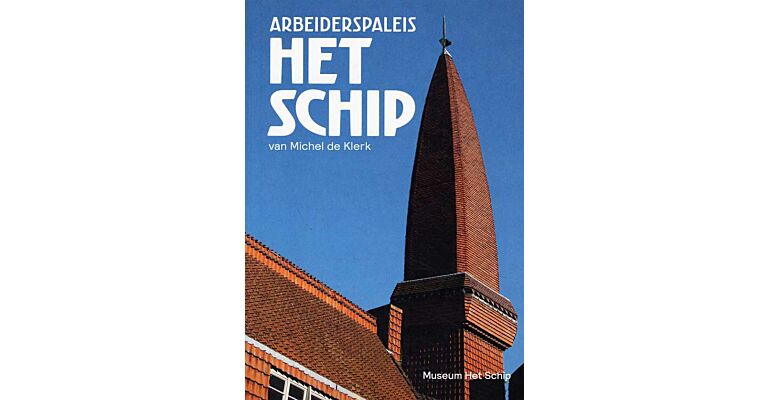 Arbeiderspaleis Het Schip van Michel de Klerk