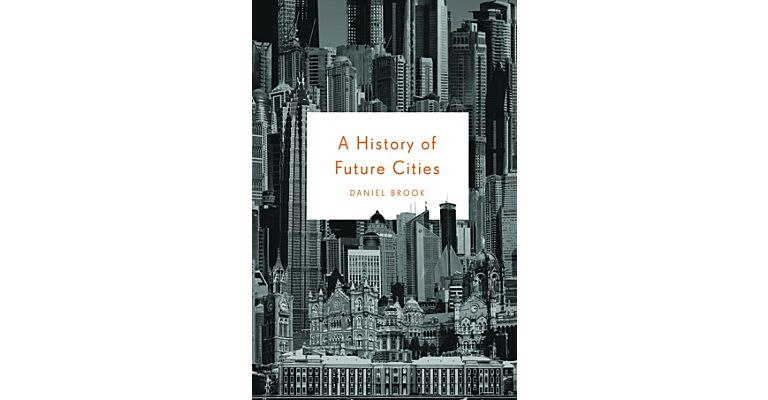 A History of Future Cities