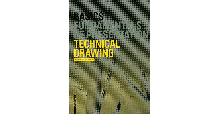 Basics: Fundamentals of Presentation - Technical Drawing