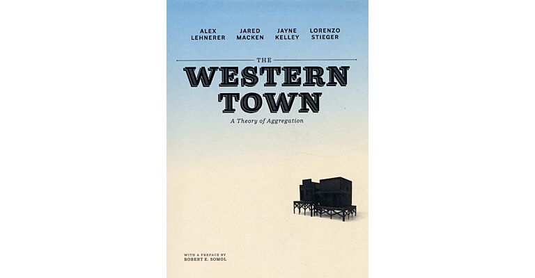 The Western Town. A Theory of Aggregation