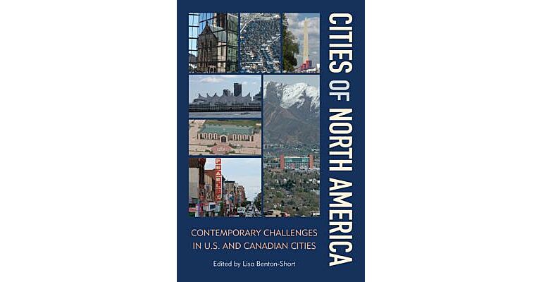 Cities of North America, Contemporary challenges in U.S. and Canadian Cities