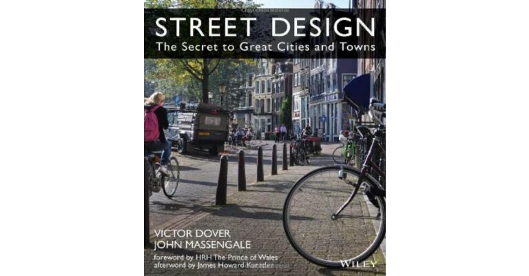 Street Design - The Secret to Great Cities and Towns