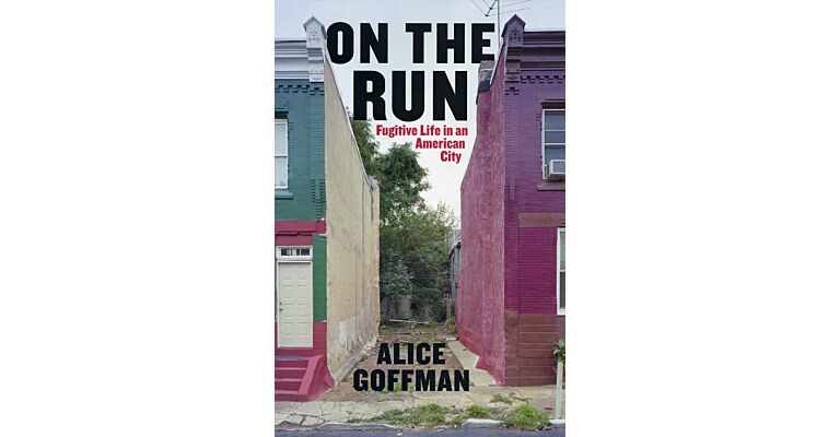 On the Run - Fugitive Life in an American City