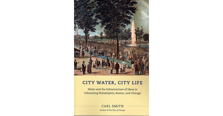 City Water, City Life - Water and Infrastructure of Ideas (PBK)