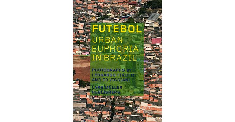 Futebol - Urban Euphoria in Brazil