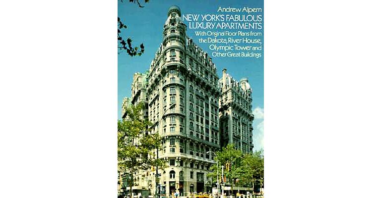 New York's Fabulous Luxury Apartments - with original floor plans