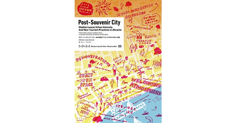 Mn'M 05 - Post-Souvenir City - Mediterranean Urban Intensity and Tourism Practices in Alicante