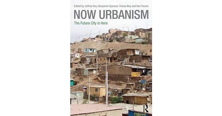 Now Urbanism - The Future City is Here