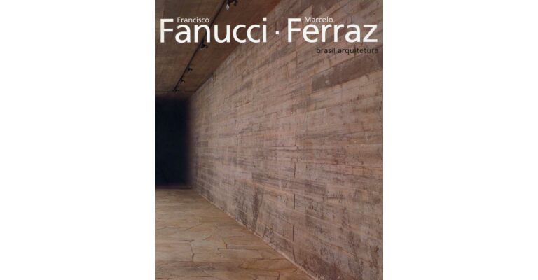 Architectura & Natura - Francisco Fanucci, Marcelo Ferraz: Brasil