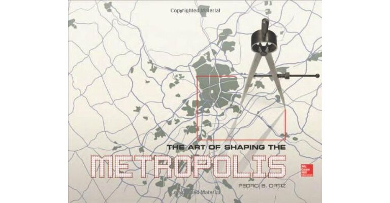 The Art of Shaping the Metropolis