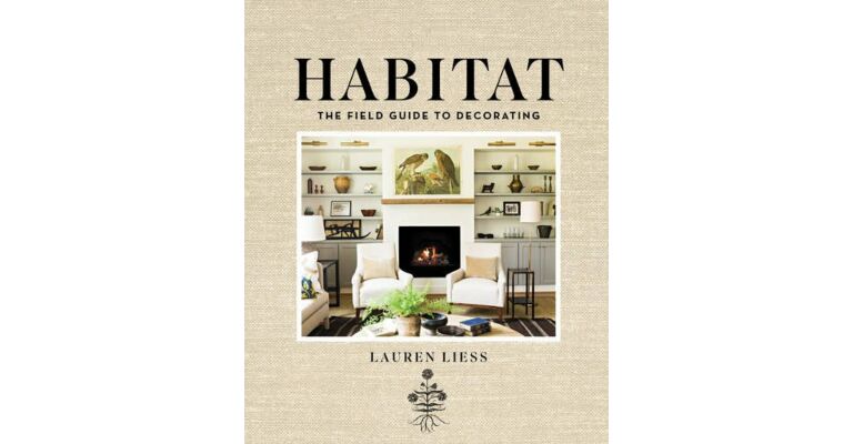 Architectura & Natura - Habitat - The Field Guide to Decorating