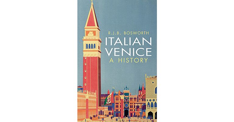 Italian Venice - A History