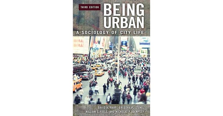 Being Urban - A Sociology of City Life