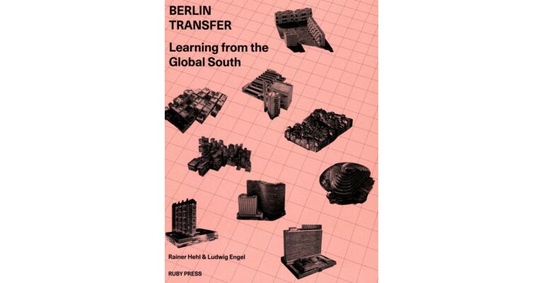 Berlin Transfer - Learning from the Global South