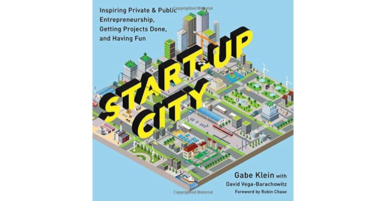 Start-Up City: Inspiring Private and Public Entrepreneurship,