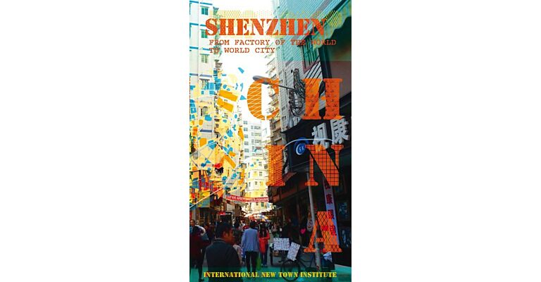 Shenzhen - From Factory of the World to World City