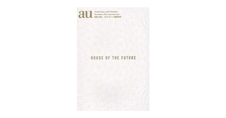 A+U House Of The Future