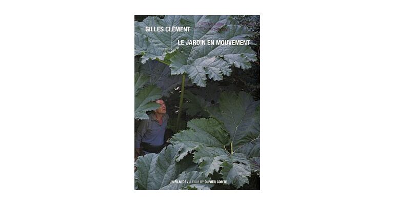 Gilles Clément - Le Jardin en Mouvement / Garden In Motion (DVD)