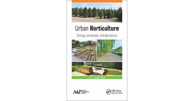 Urban Horticulture - Ecology, Landscape, and Agriculture