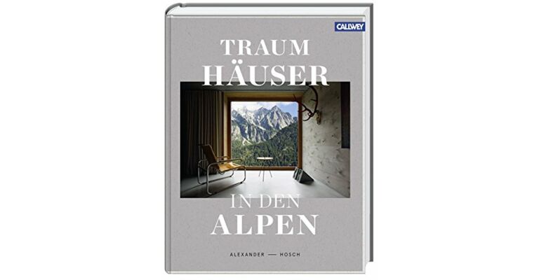 Traumhäuser in den Alpen