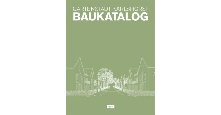 Gartenstadt Karlshorst - Baukatalog