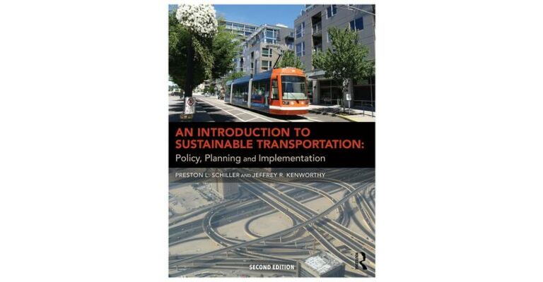 An Introduction to Sustainable Transportation - Policy, Planning and Implementation