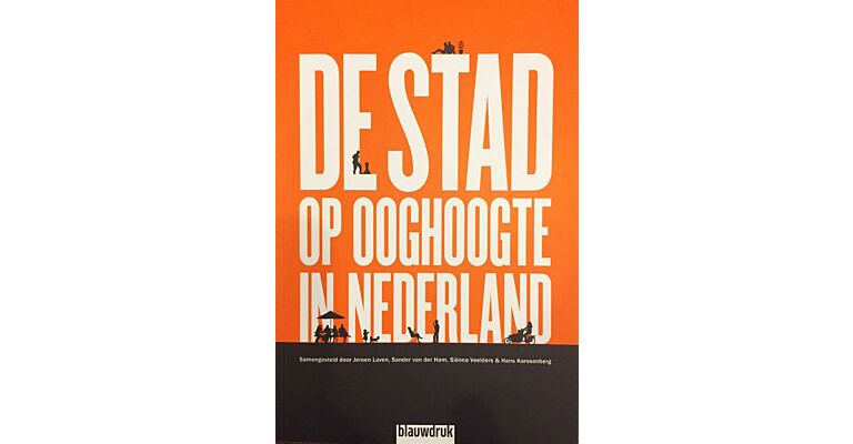 De stad op ooghoogte in Nederland