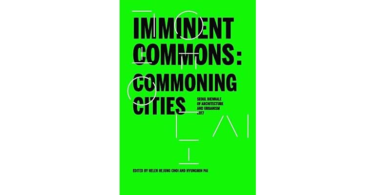 Imminent Commons: Commoning Cities