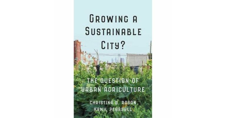 Growing a Sustainable City - The Question of Urban Agriculture